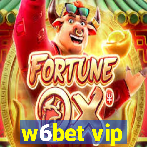 w6bet vip